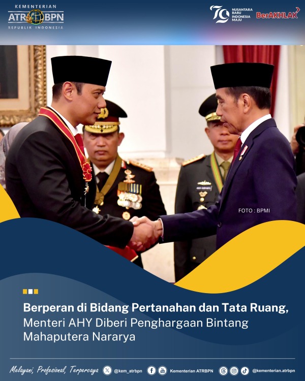 Dianugerahi Bintang Mahaputra Nararya dari Presiden Jokowi, Menteri AHY Akan Terus Fokus pada Target Pencapaian Kementerian ATR/BPN