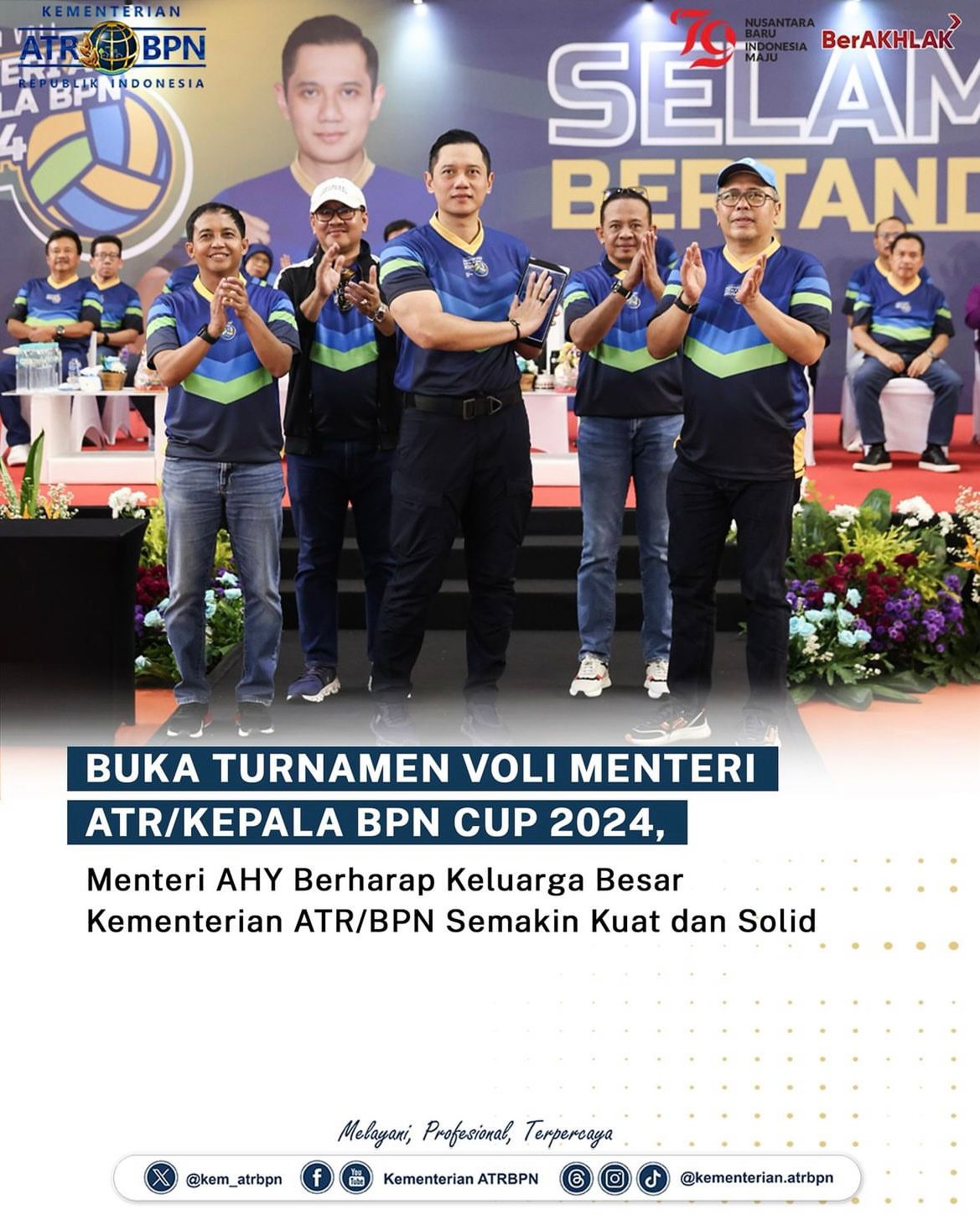 Buka Turnamen Voli Menteri ATR/Kepala BPN Cup 2024, Menteri AHY Berharap Keluarga Besar Kementerian ATR/BPN Semakin Kuat dan Solid