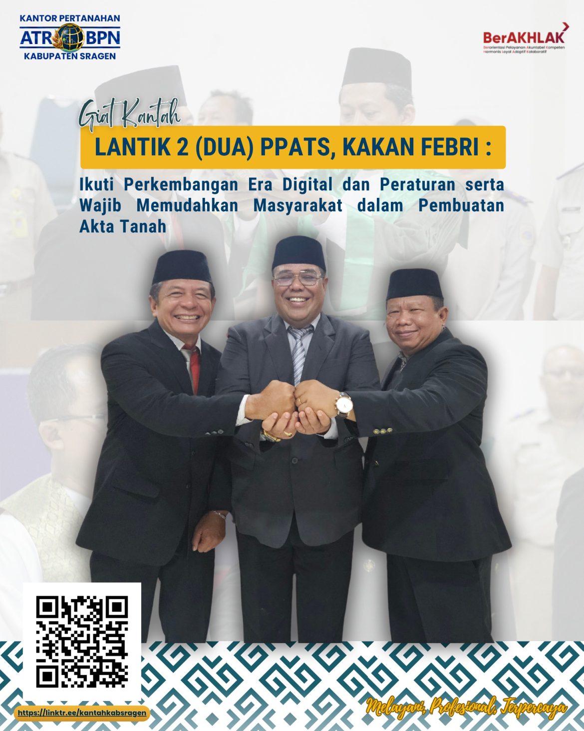 Lantik 2 (dua) PPATS, Kepala Kantor Pertanahan Kabupaten Sragen : Ikuti Perkembangan Era Digital dan Peraturan serta Wajib Memudahkan Masyarakat dalam Pembuatan Akta Tanah ]