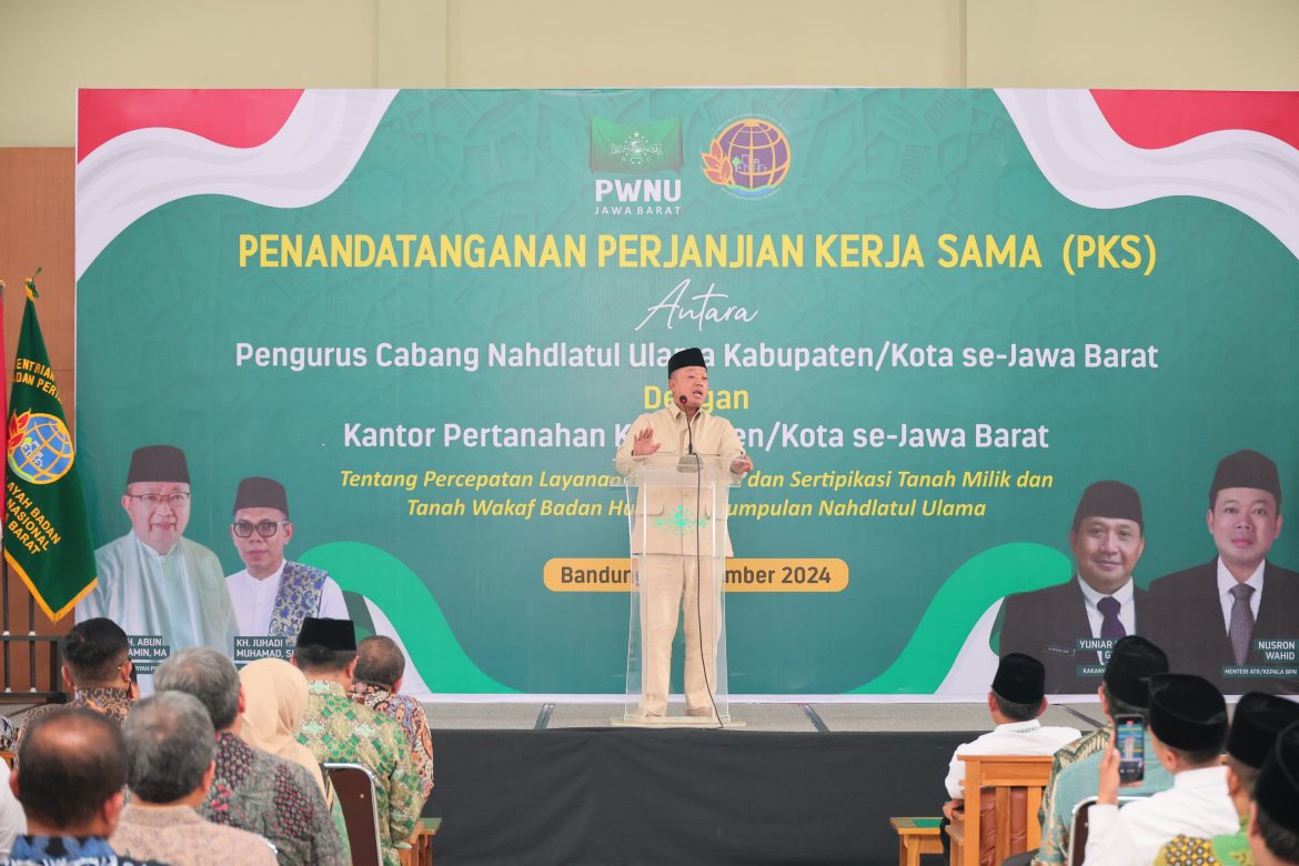 Saksikan Penandatanganan PKS antara Kantah dengan PCNU di Jabar, Menteri Nusron Dorong Sertipikasi Tanah Wakaf untuk Cegah Sengketa dan Konflik