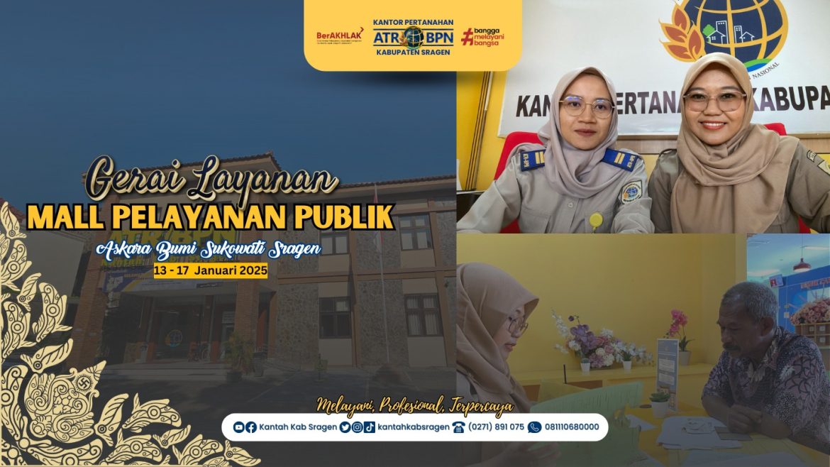 Giat Layanan MPP Kantor Pertanahan Kabupaten Sragen 13-17 Januari 2025