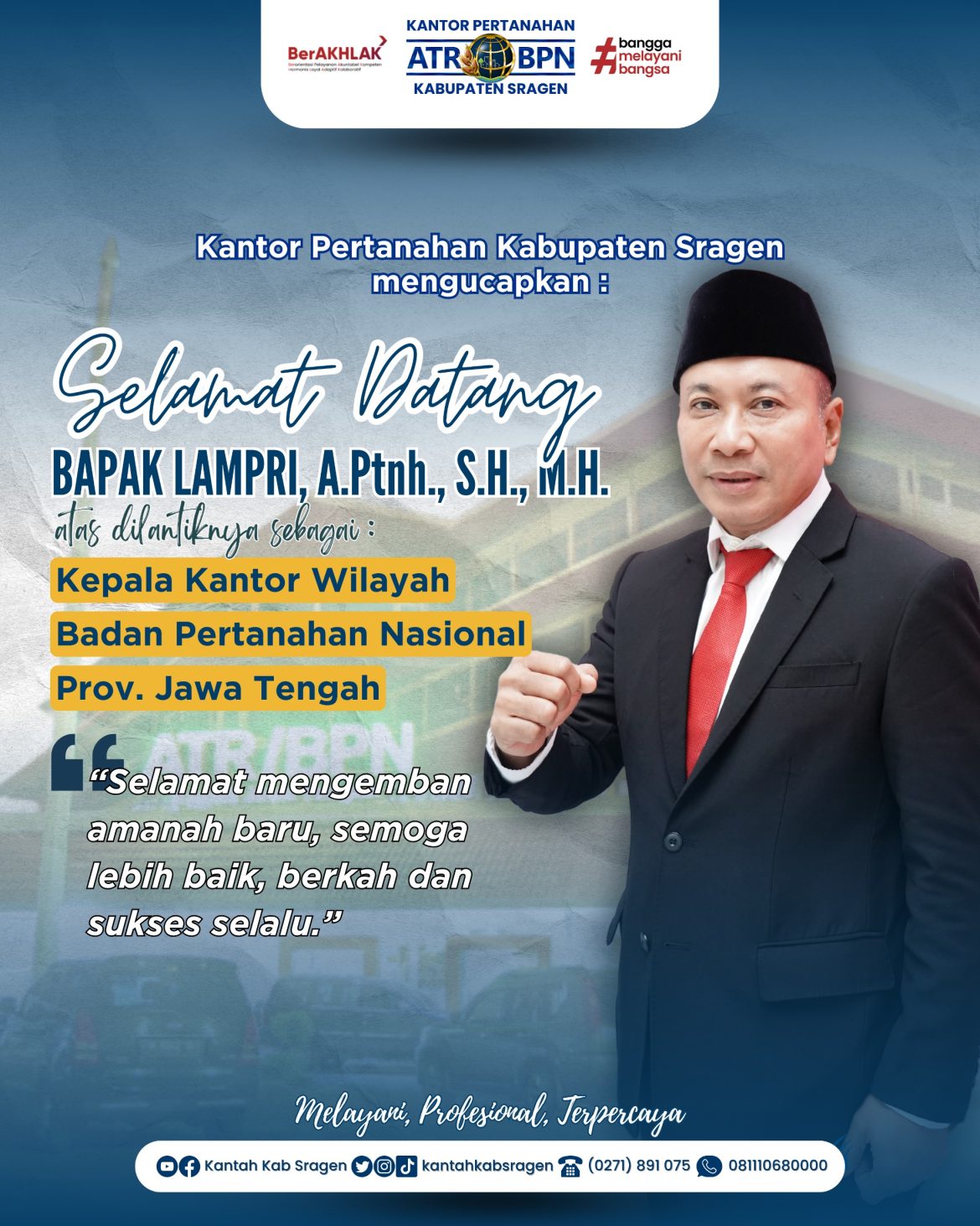 BPN Kabupaten Sragen Ucapkan Selamat Atas Dilantiknya Kepala Kantor Wilayah BPN Jawa Tengah