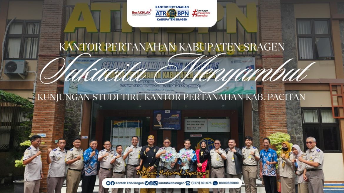 Kantor Pertanahan Kabupaten Sragen Bersukacita Sambut Kunjungan Studi Tiru dari Kabupaten Pacitan