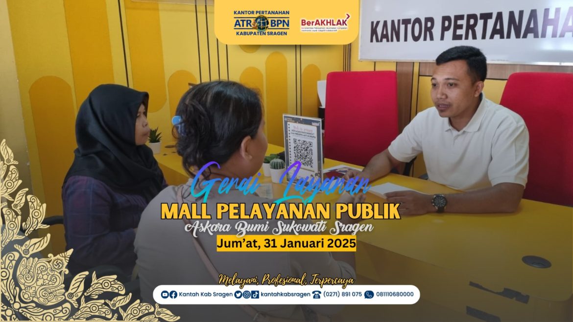 Giat Layanan MPP Kantor Pertanahan Kabupaten Sragen 31 Januari 2025