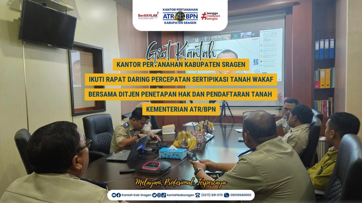 Kantor Pertanahan Kabupaten Sragen Ikuti Rapat Daring Bahas Percepatan Sertipikasi Tanah Wakaf