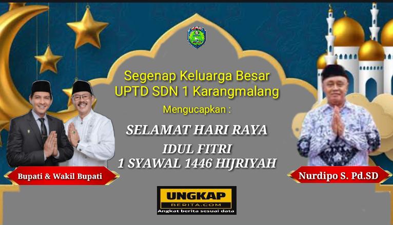 UPTD SDN 1 Karangmalang Mengucapkan Selamat Hari Raya Idul Fitri 1 Syawal 1446 Hijriyah