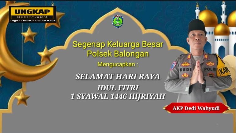 Kapolsek Balongan Ucapkan Selamat Hari Raya Idul Fitri 1 Syawal 1446 Hijriyah