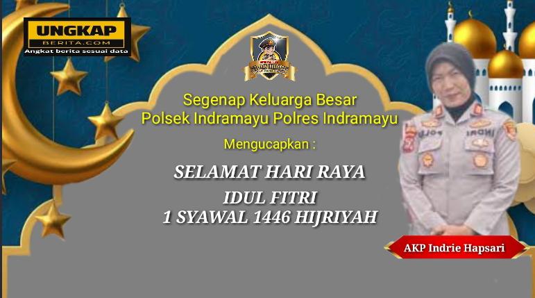 Kapolsek Indramayu Ucapkan Selamat Hari Raya Idul Fitri 1 Syawal 1446 Hijriyah