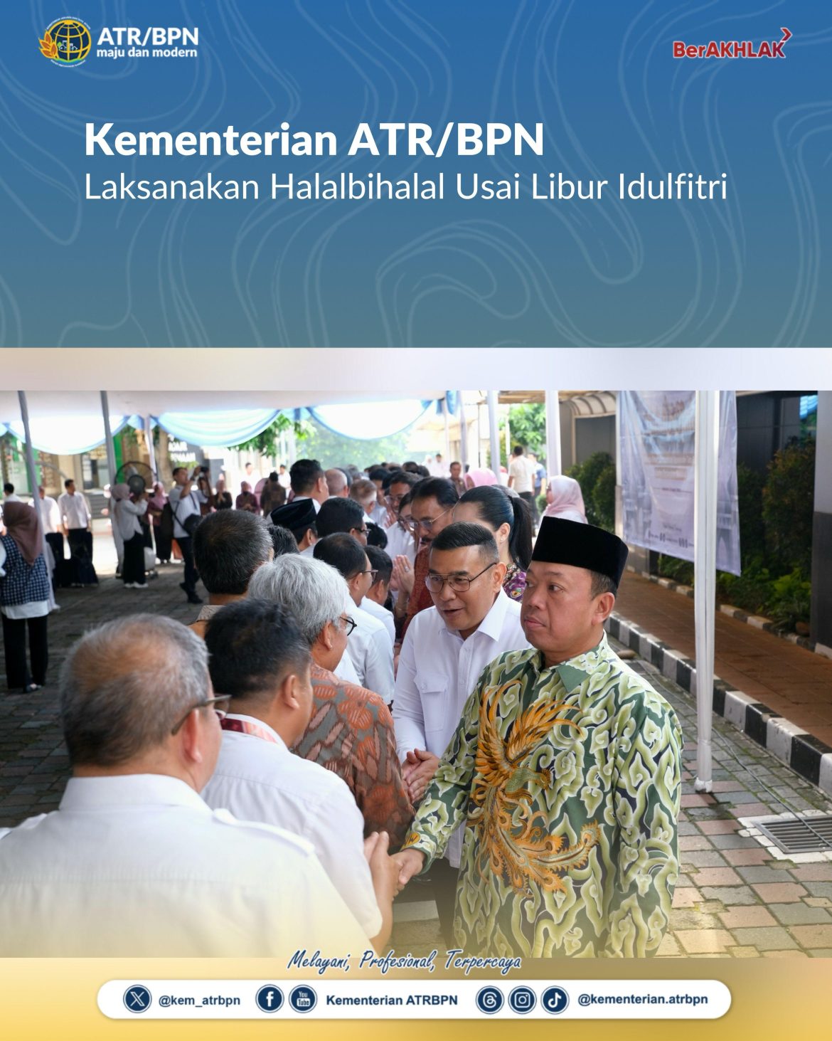 Kementerian ATR/BPN Laksanakan Halalbihalal Usai Libur Idulfitri