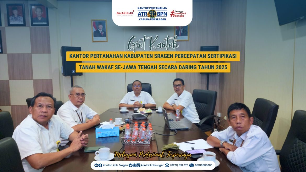 Kantor Pertanahan Kabupaten Sragen Percepat Sertipikasi Tanah Wakaf