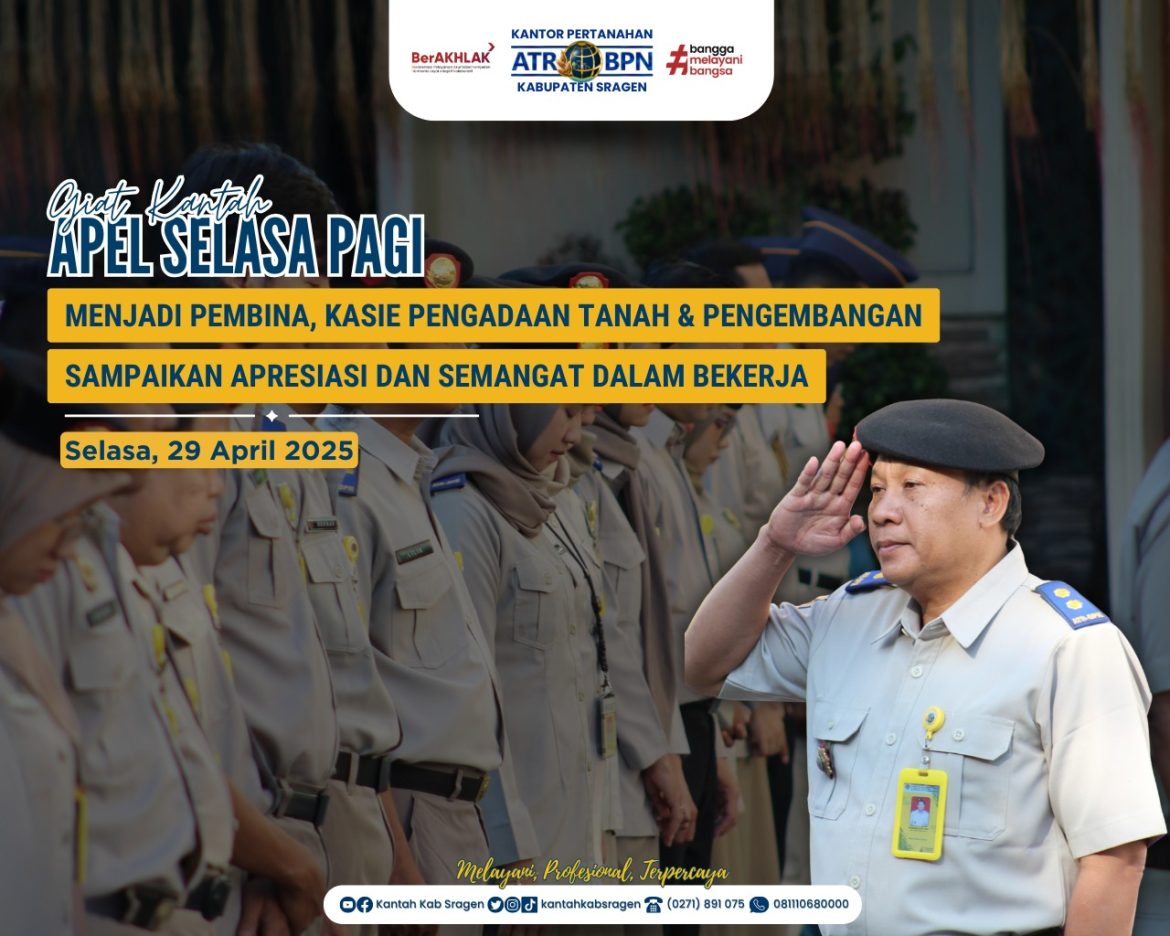 Menjadi Pembina, Kasie Pengadaan Tanah dan Pengembangan Sampaikan Apresiasi dan Semangat Dalam Bekerja