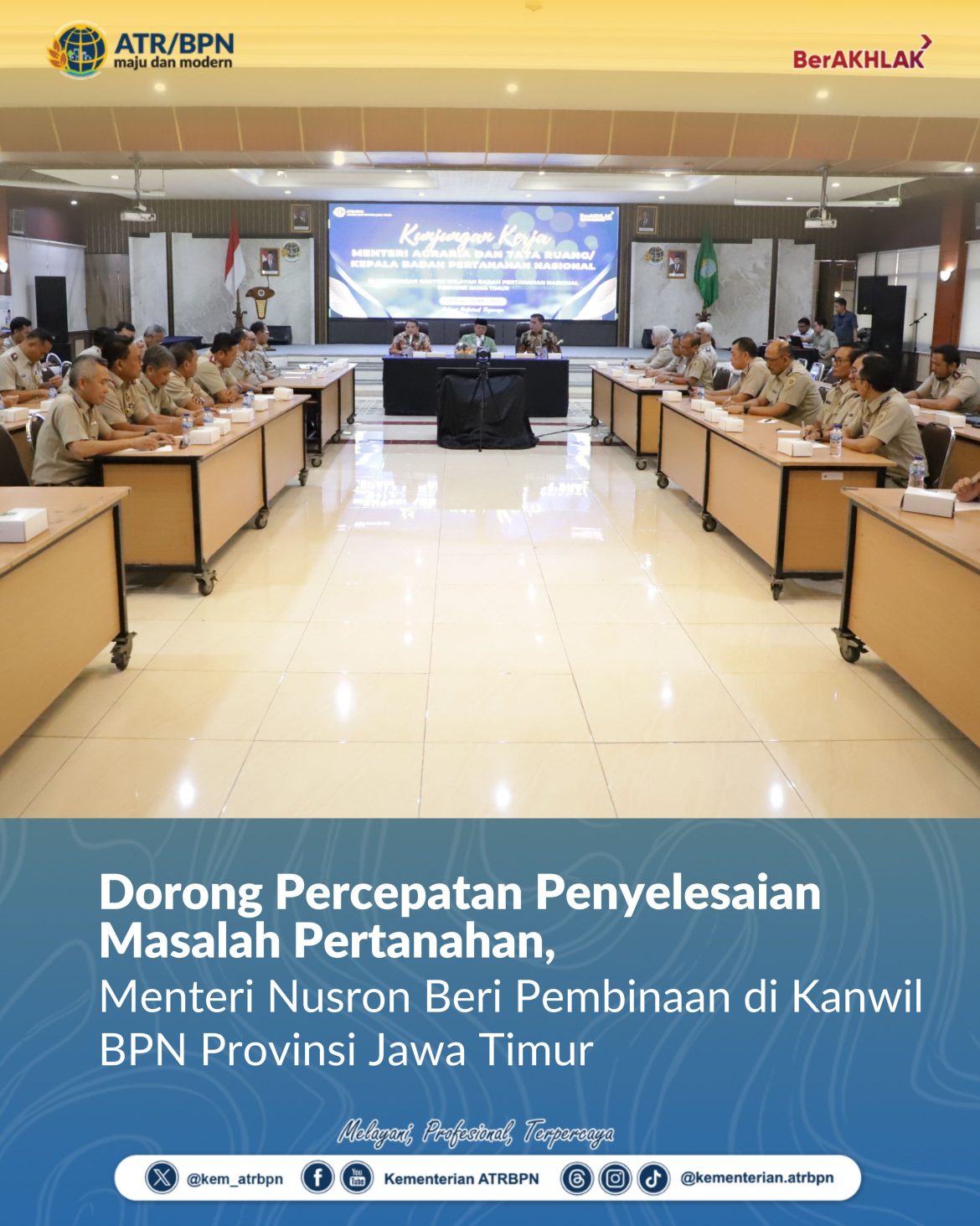 Dorong Percepatan Penyelesaian Masalah Pertanahan, Menteri Nusron Beri Pembinaan di Kanwil BPN Provinsi Jawa Timur