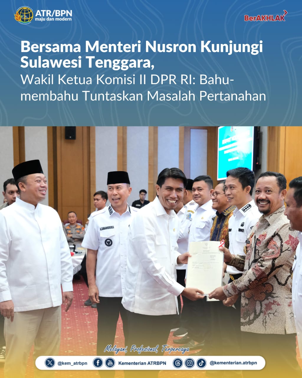 Bersama Menteri Nusron Kunjungi Sulawesi Tenggara, Wakil Ketua Komisi II DPR RI: Bahu-membahu Tuntaskan Masalah Pertanahan