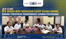 BPN Sragen Ikuti Sosialisasi ILASPP Secara Daring, Dukung Percepatan Transformasi Layanan Pertanahan