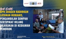 BPN Sragen Hadirkan Layanan Humanis, Pengambilan Sumpah Sertipikat Hilang Dilakukan di Kediaman Pemohon